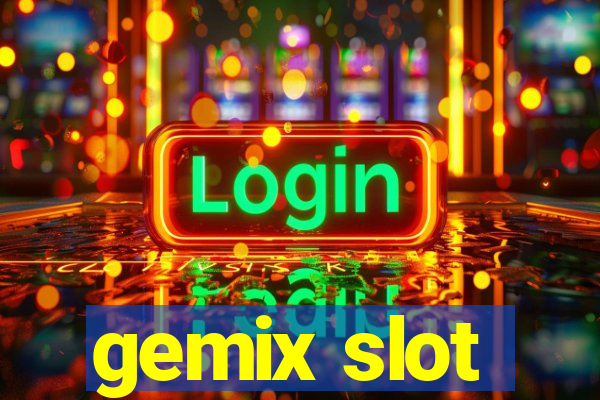 gemix slot